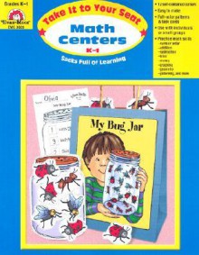 Take It to Your Seat Math Centers, Grades K-1 - Jill Norris, Jo Ellen Moore, Joy Evans, Sally Springer