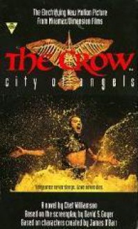 The Crow: City of Angels - Chet Williamson