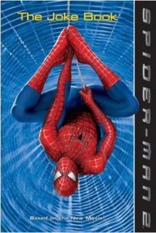 Spider-Man 2: The Joke Book - Thea Feldman