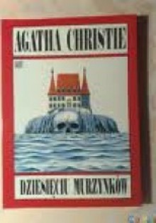 Dziesięciu Murzynków - Agatha Christie