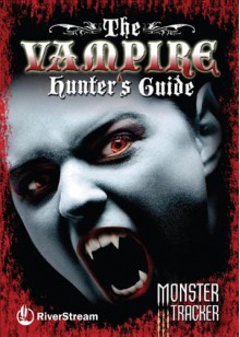 The Vampire Hunter's Guide - Adrian Cole, Julia Bird