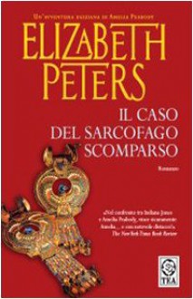 Il caso del sarcofago scomparso - Elizabeth Peters