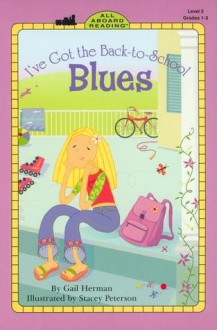 I've Got the Back-To-School Blues - Gail Herman, Stacy Peterson