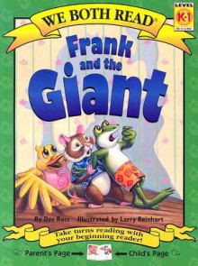 Frank and the Giant (We Both Read - Level K-1 (Quality)) - Dev Ross, Larry Reinhart