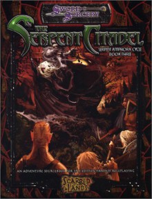 The Serpent Citadel - Ari Marmell, C.A. Suleiman