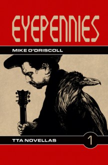 Eyepennies - Mike O'Driscoll