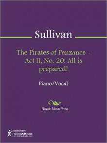 The Pirates of Penzance - Act II, No. 20 - Arthur Sullivan