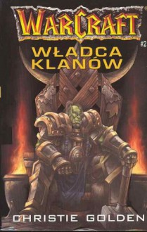 Władca klanów - Christie Golden