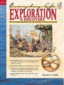 Everyday Life: Exploration & Discovery - Walter A. Hazen