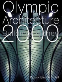 Olympic Architecture - Patrick Bingham-Hall