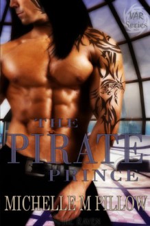 The Pirate Prince: Var / Dragon Lords (Lords of the Var - Part of the Author's Bestselling Dragon Lords Series) - Michelle M. Pillow