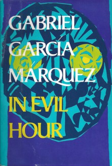 In Evil Hour - Gabriel García Márquez