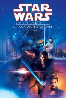 Star Wars Episode II: Attack of the Clones, Volume 1 - Henry Gilroy, Jan Duursema, Ray Kryssing