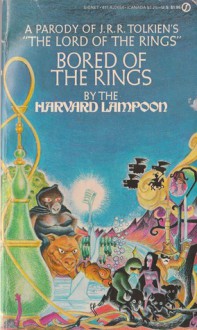 Bored of the Rings: A Parody of J.R.R. Tolkien's Lord of the Rings - The Harvard Lampoon, Henry Beard, Douglas C. Kenney