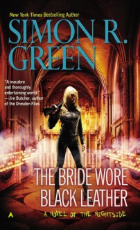 The Bride Wore Black Leather - Simon R. Green