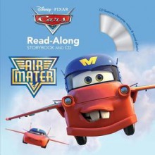 Cars Toons Air Mater Read-Along Storybook and CD - Annie Auerbach