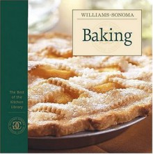 Baking (Williams-Sonoma: The Best of the Kitchen Library) - Chuck Williams