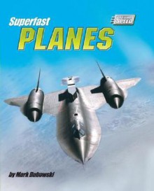 Superfast Planes - Mark Dubowski