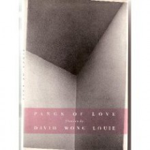 Pangs of Love: Stories - David Wong Louie