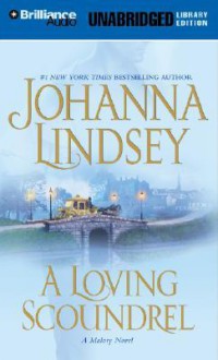 A Loving Scoundrel (Audio) - Johanna Lindsey