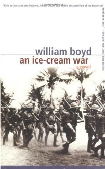 An Ice-Cream War. William Boyd - William Boyd