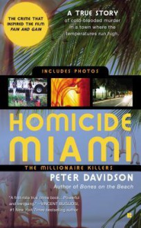 Homicide Miami: The Millionaire Killers - Peter Davidson