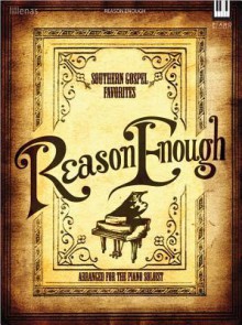 Reason Enough: Southern Gospel Favorites - Lillenas Publishing Company