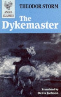 The Dykemaster - Theodor Storm