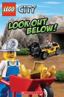 LEGO City: Look out below! - Michael Anthony Steele