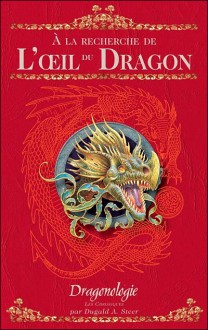 A la recherche de l'oeil du dragon - Dugald A. Steer
