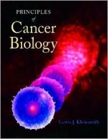 Principles of Cancer Biology - Lewis J. Kleinsmith