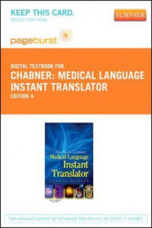 Medical Language Instant Translator - Pageburst E-Book on Vitalsource (Retail Access Card) - Davi-Ellen Chabner