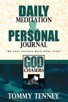 God Chasers Daily Journal: My Personal Record of the Chase - Tommy Tenney