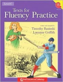 Texts for Fluency Practice, Grade 4 & Up - Timothy V. Rasinski, Lorraine Griffith