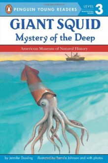 Giant Squid - Jennifer Dussling, Pamela Johnson