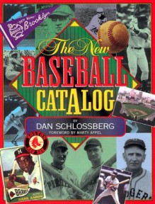 The New Baseball Catalog - Dan Schlossberg