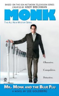 Mr. Monk and the Blue Flu - Lee Goldberg