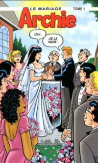 Archie - Le mariage, #1 - Michael Uslan, Stan Goldberg, Bob Smith