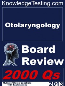 Otolaryngology Board Review (Board Review in Otolaryngology) - Rita Curkovie, Blaine Webb, David Hutchison, Christi Johnson