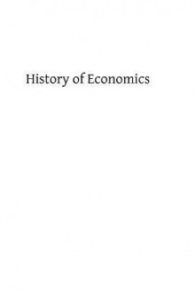History of Economics: Or Economics as a Factor in the Making of History - Rev J a Dewe Jm, Hermenegild Tosf