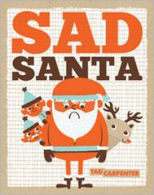 Sad Santa - Tad Carpenter