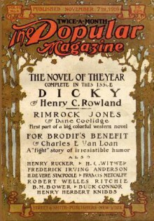 Pulp Classics: The Popular Magazine (November 7, 1916) - Henry C. Rowland, B.M. Bower, Henry de Vere Stacpoole