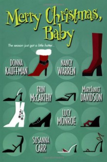 Merry Christmas, Baby - Erin McCarthy, Lucy Monroe, Donna Kauffman, Nancy Warren, 'Susanna Carr', 'MaryJanice Davidson'