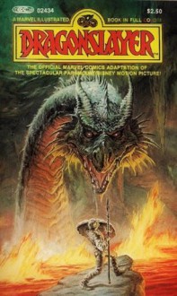 Dragonslayer (A Marvel Illustrated Book) - Dennis O'Neil, Marie Severin, John Tartaglione, Stan Lee