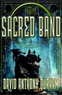 The Sacred Band - David Anthony Durham