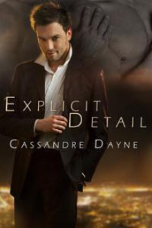 Explicit Detail - Cassandre Dayne