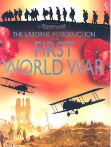 First World War (Usborne Internet-Linked Introduction To...) - Ruth Brocklehurst, Henry Brook