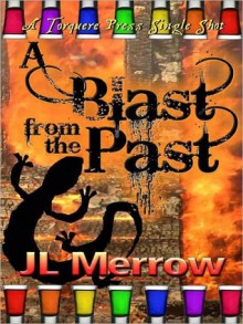 A Blast From the Past - J.L. Merrow