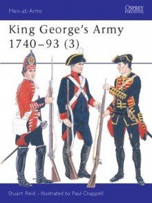 King George's Army 1740-93 - Stuart Reid