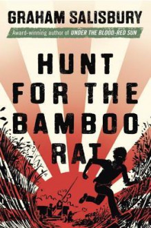 Hunt for the Bamboo Rat - Graham Salisbury